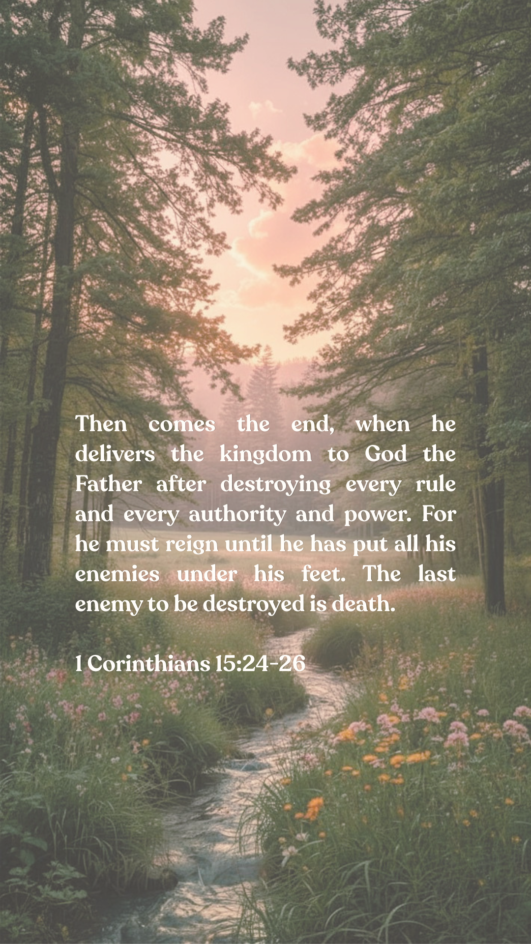 1 Corinthians 15:24-26 - Phone Wallpaper
