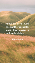 1 Peter 4:8 - Phone Wallpaper