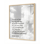 Isaiah 41:10 Bible Verse - Wooden Framed Print - Christian Wall Decor