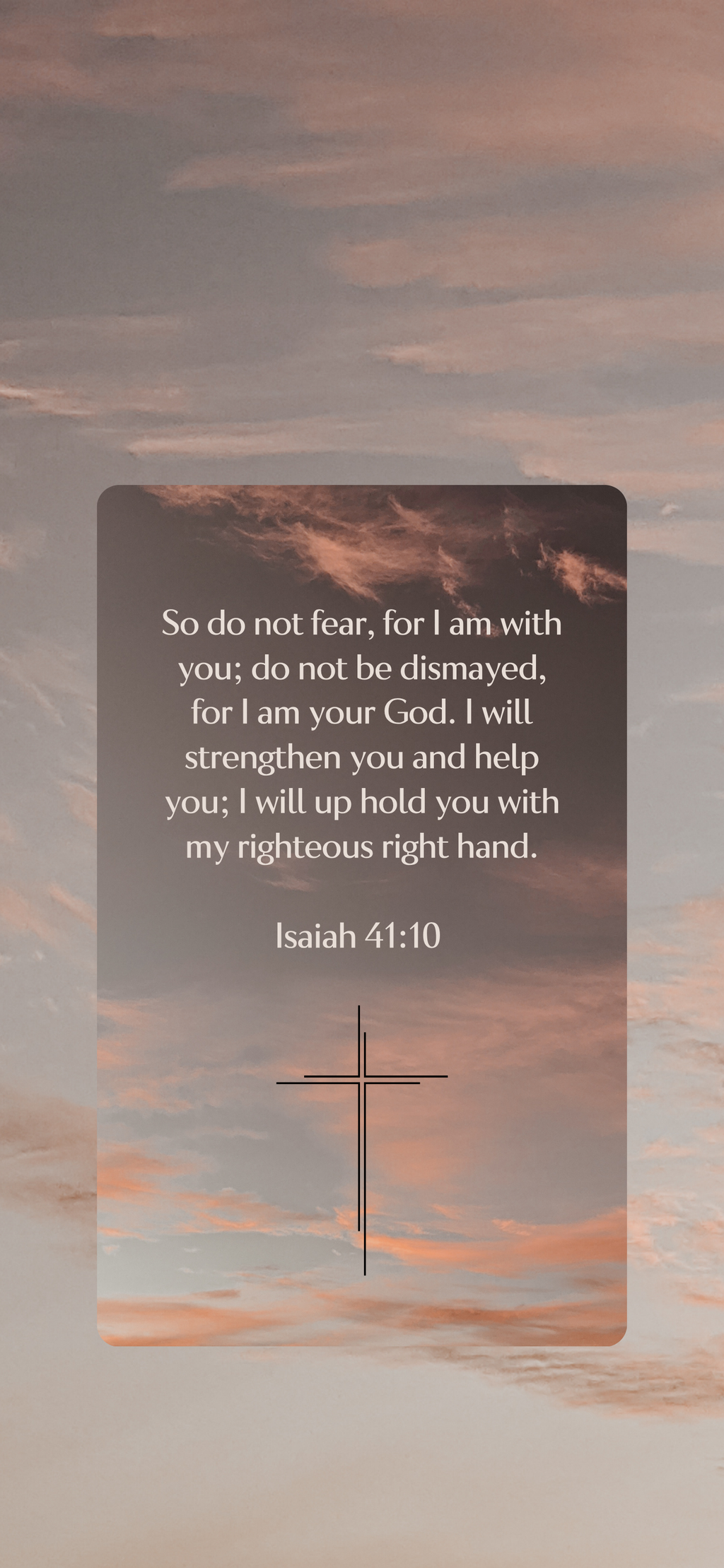 Isaiah 41:10 - Phone Wallpaper