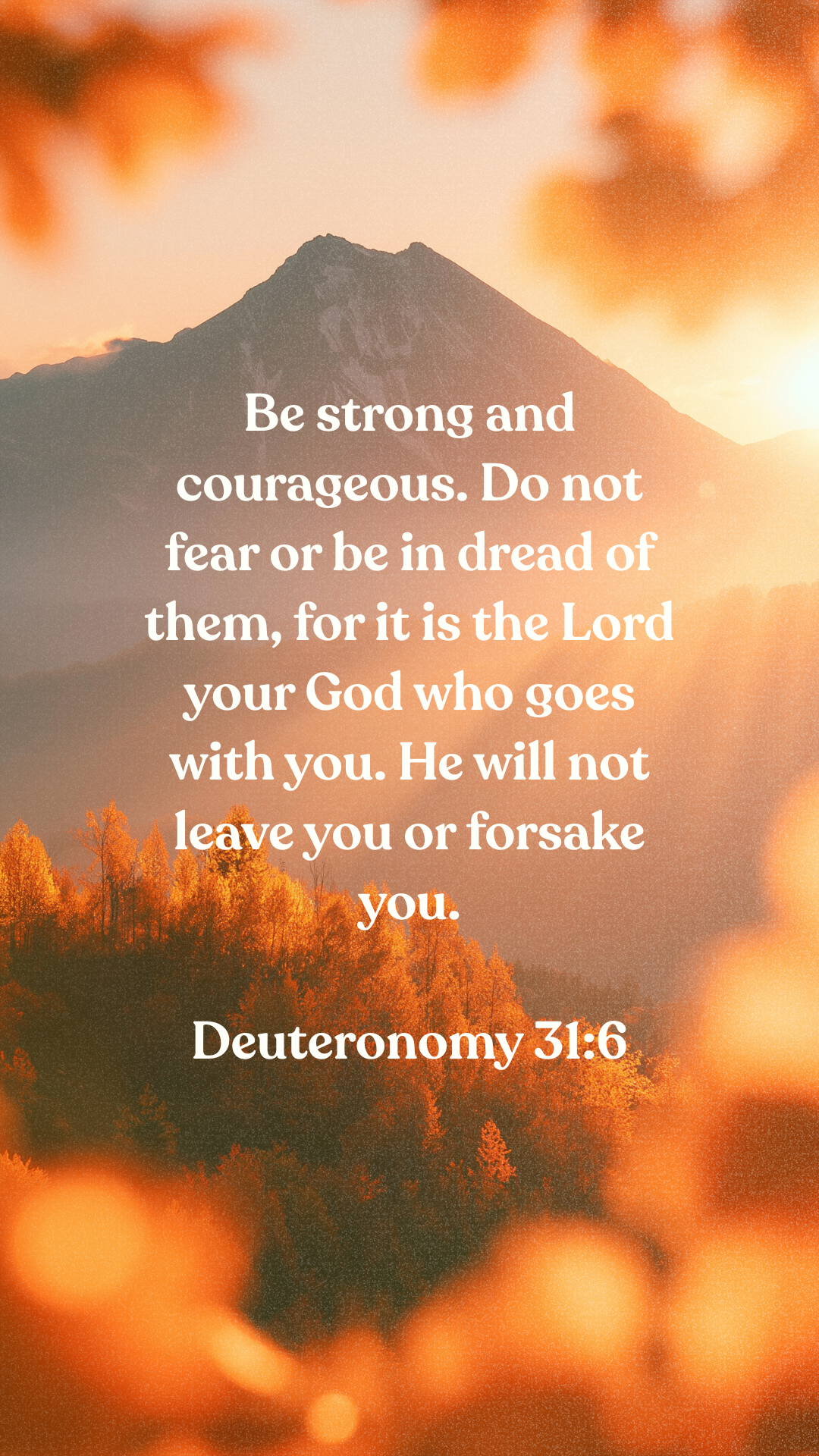 Deuteronomy 31:6 - Phone Wallpaper