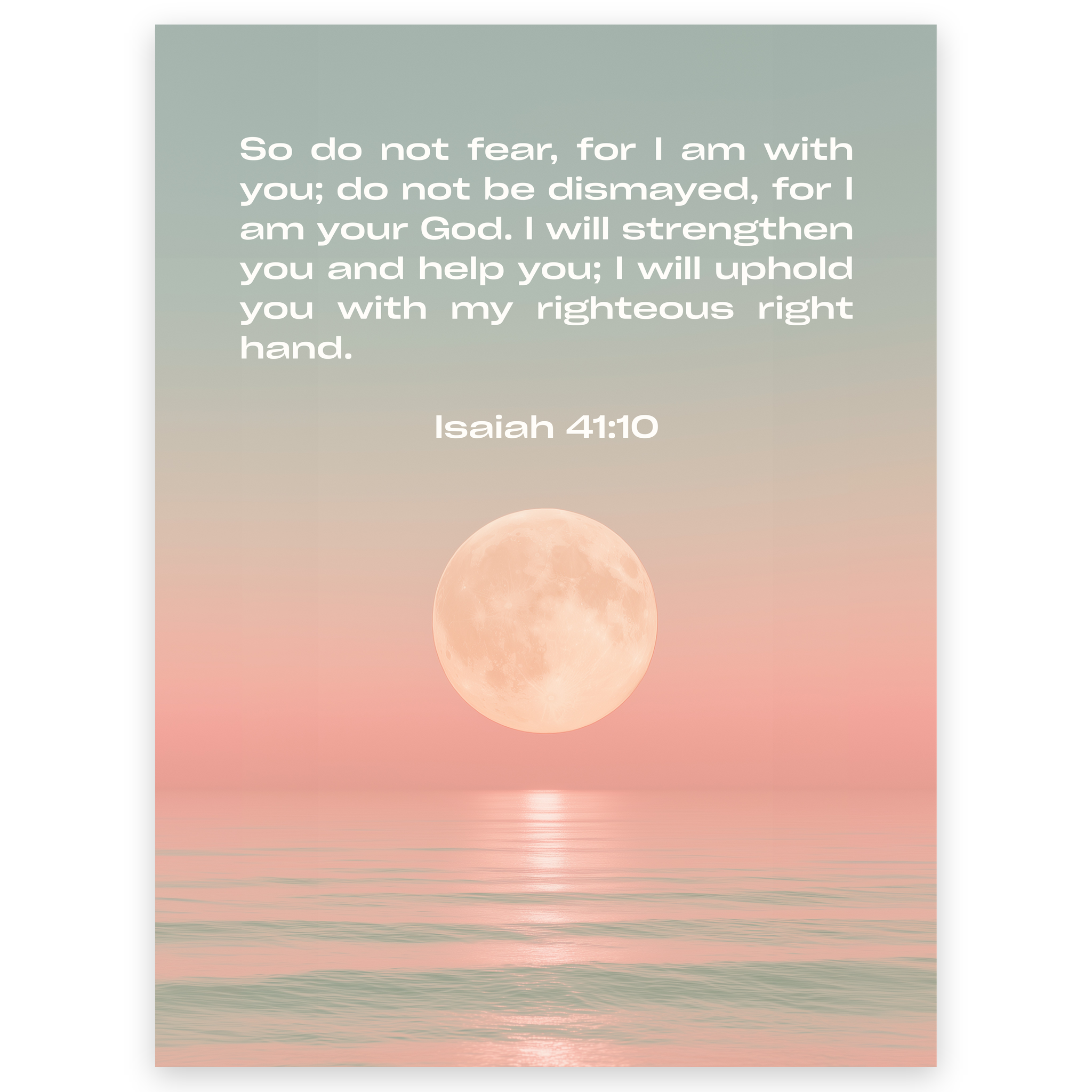 Isaiah 41:10 Poster