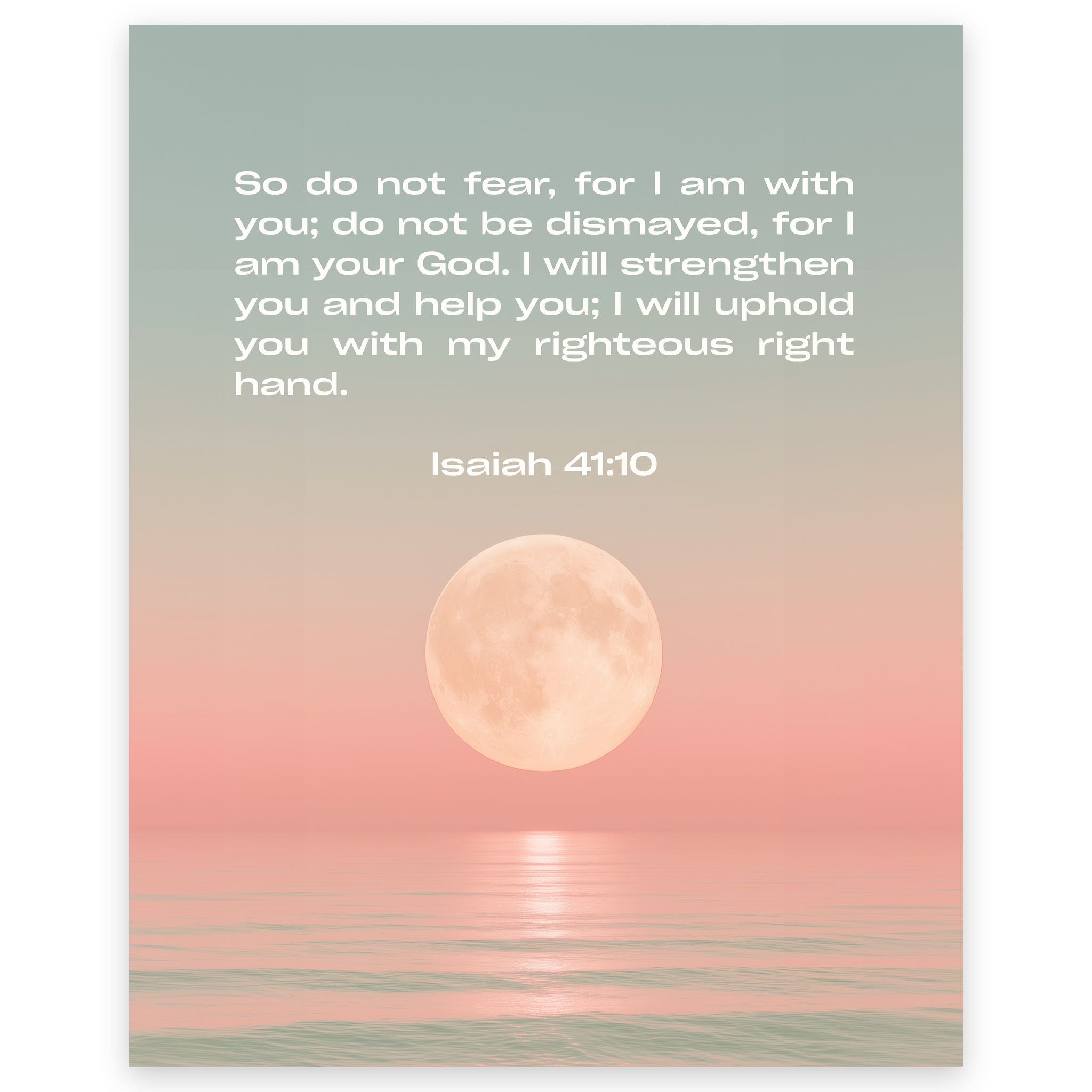 Isaiah 41:10 Poster