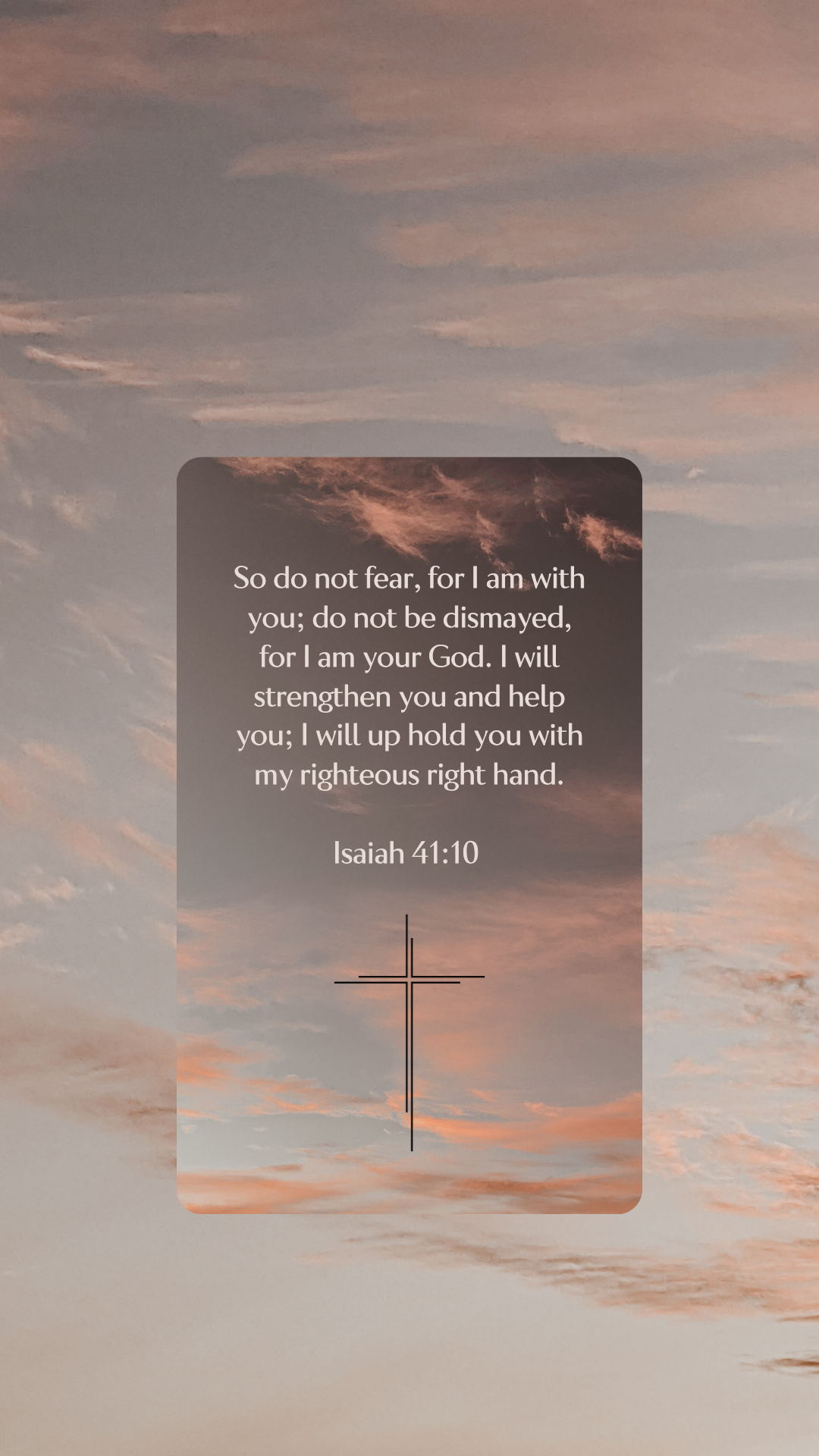 Isaiah 41:10 - Phone Wallpaper