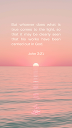John 3:20-21 - Phone Wallpaper