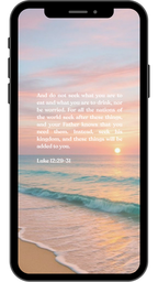 Luke 12:29-31 - Phone Wallpaper