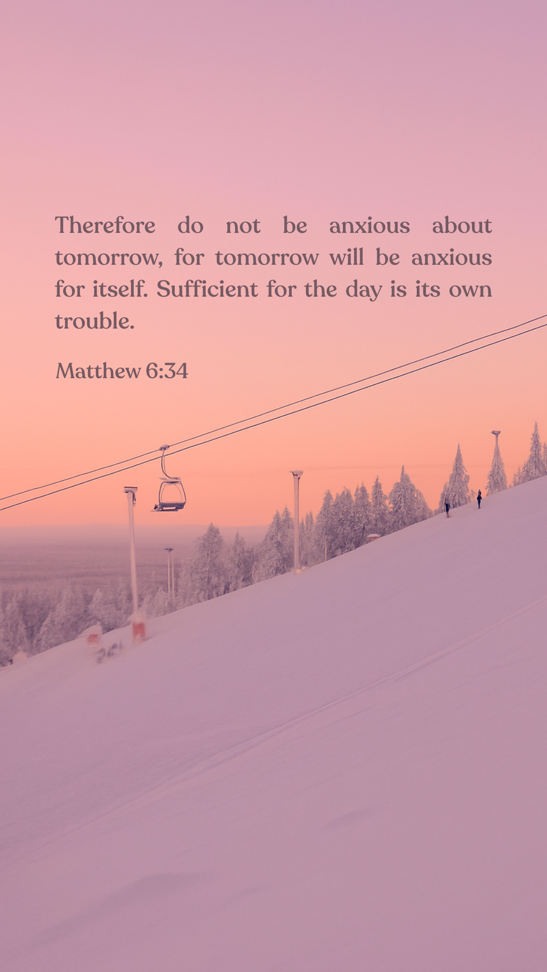 Matthew 6:34 - Phone Wallpaper