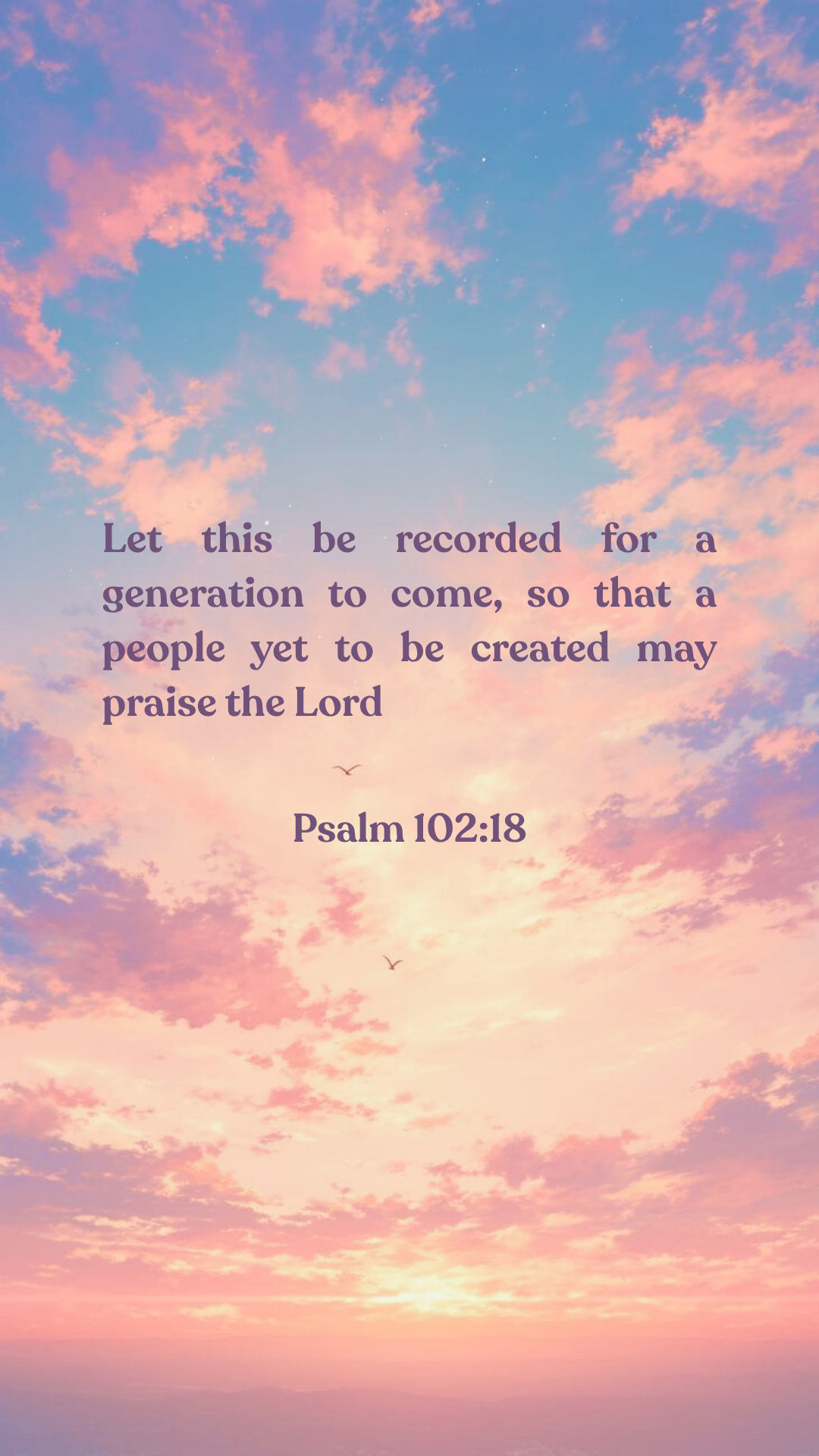 Psalm 102:18 - Phone Wallpaper