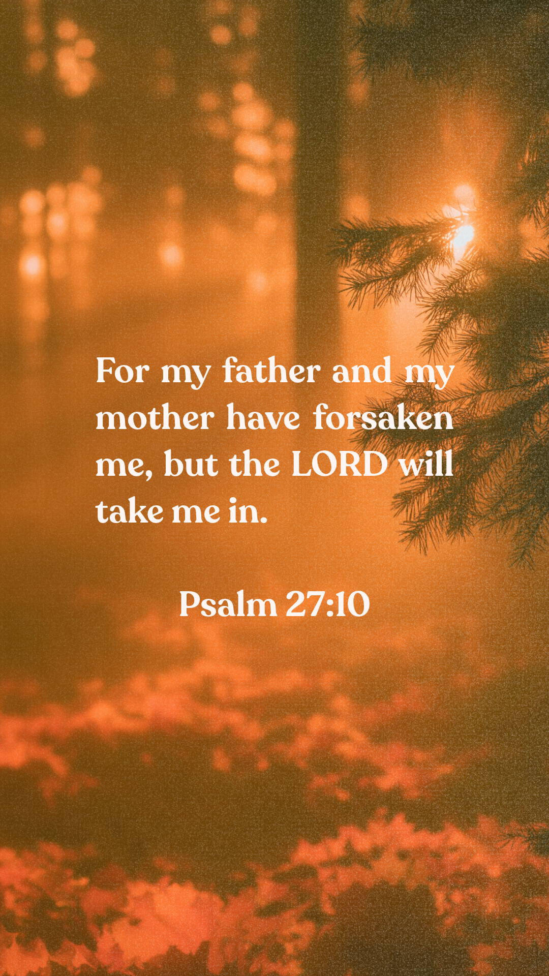 Psalm 27:10 - Phone Wallpaper