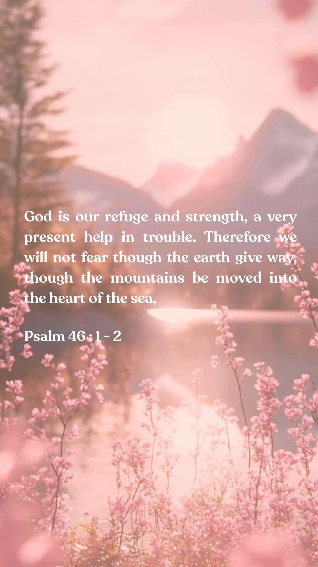Psalm 46:1-2 - Phone Wallpaper