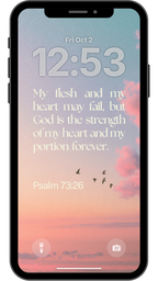Psalm 73:26 - Phone Wallpaper