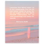 Romans 8:26 Poster - Spirit Helps Our Weakness Bible Verse Wall Art