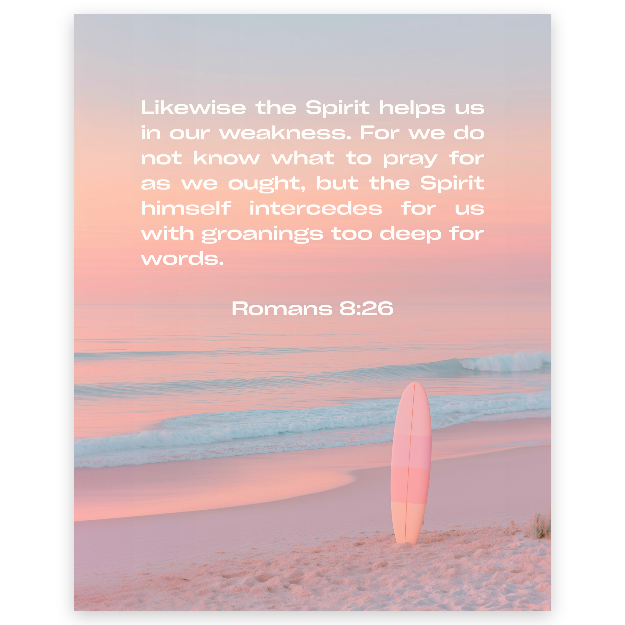 Romans 8:26 Poster - Spirit Helps Our Weakness Bible Verse Wall Art