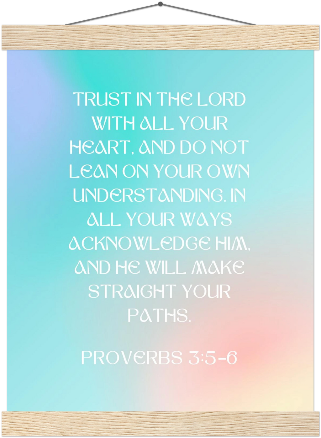 Proverbs 3:5-6 Bible Verse - Hanger Art Print - Christian Wall Decor