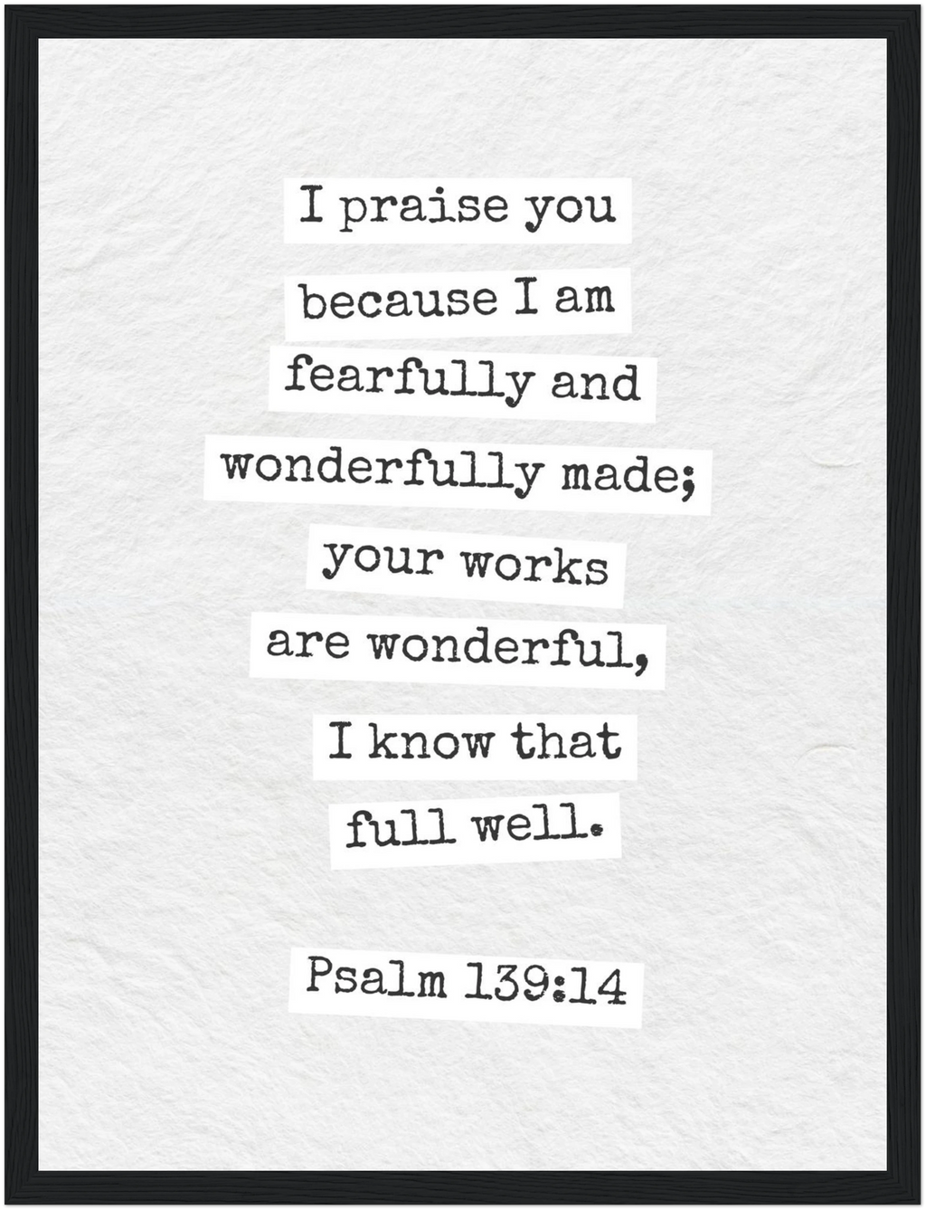 Psalm 139:14 Bible Verse - Wooden Framed  Print - Christian Wall Decor