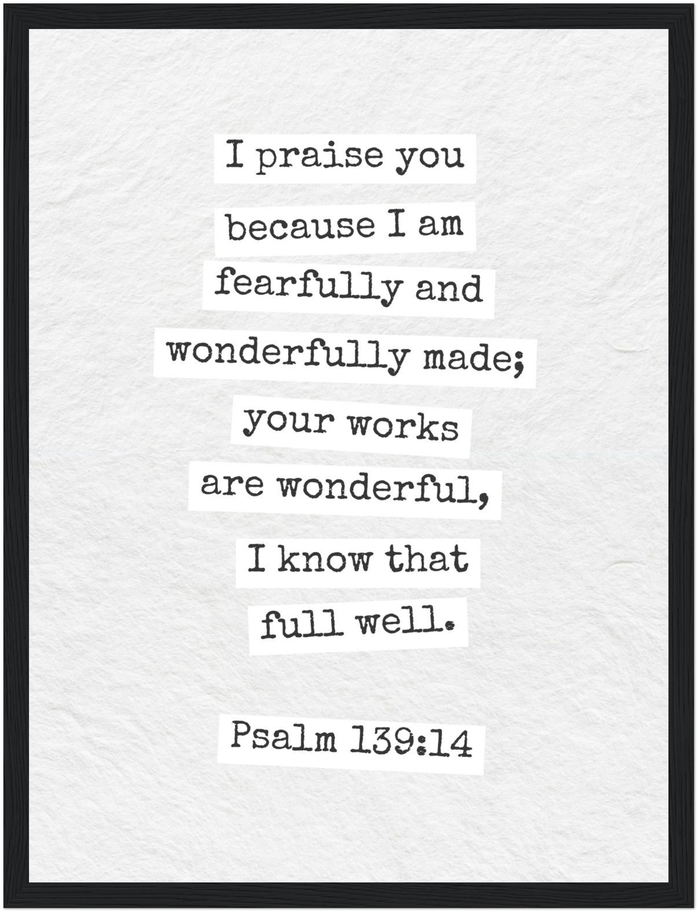 Psalm 139:14 Bible Verse - Wooden Framed  Print - Christian Wall Decor