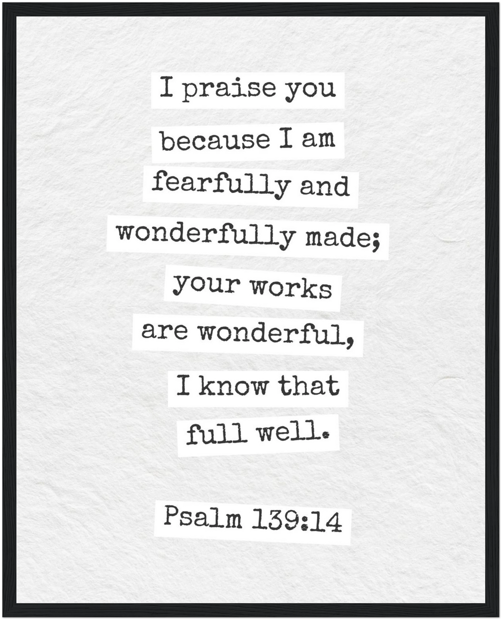 Psalm 139:14 Bible Verse - Wooden Framed  Print - Christian Wall Decor