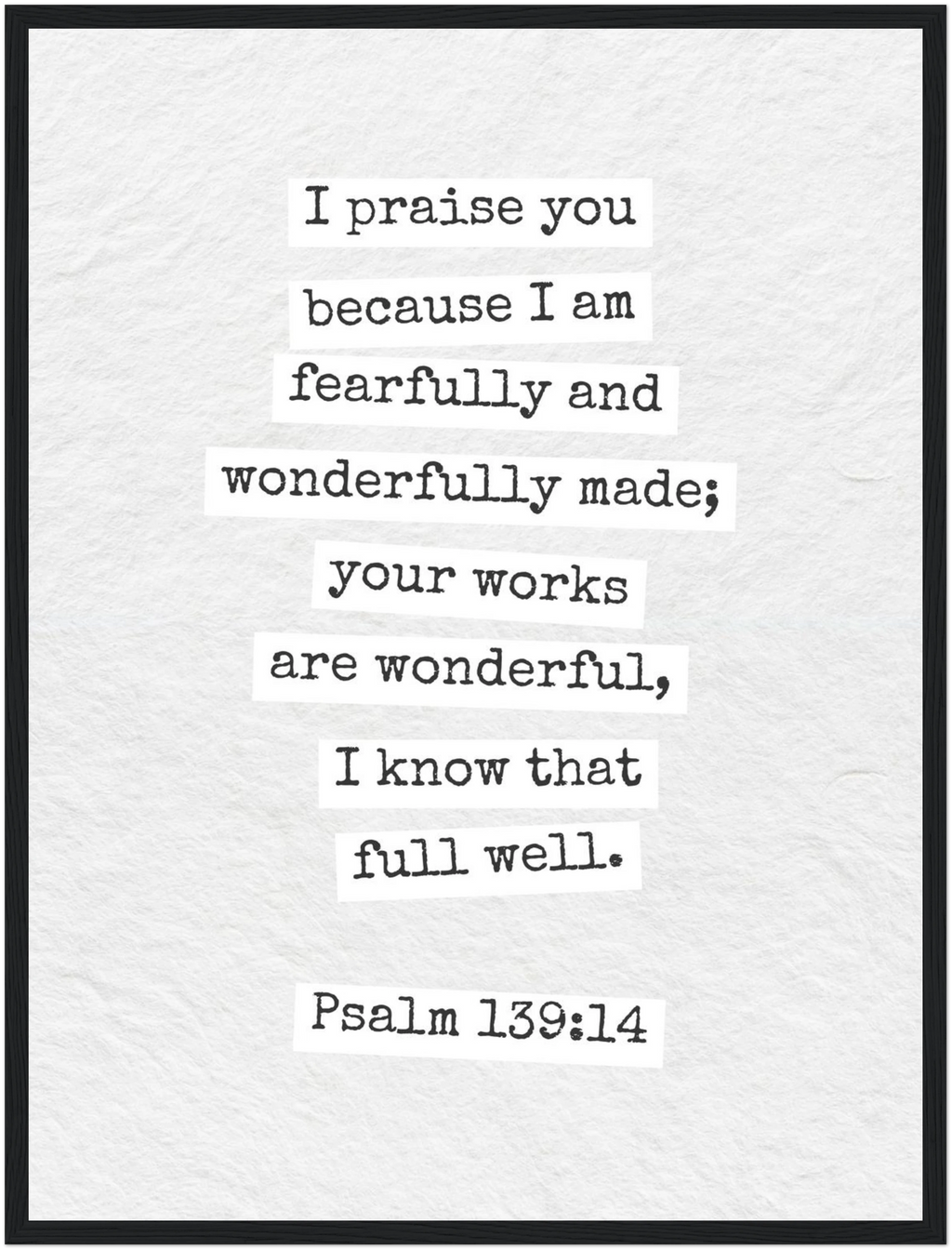 Psalm 139:14 Bible Verse - Wooden Framed  Print - Christian Wall Decor