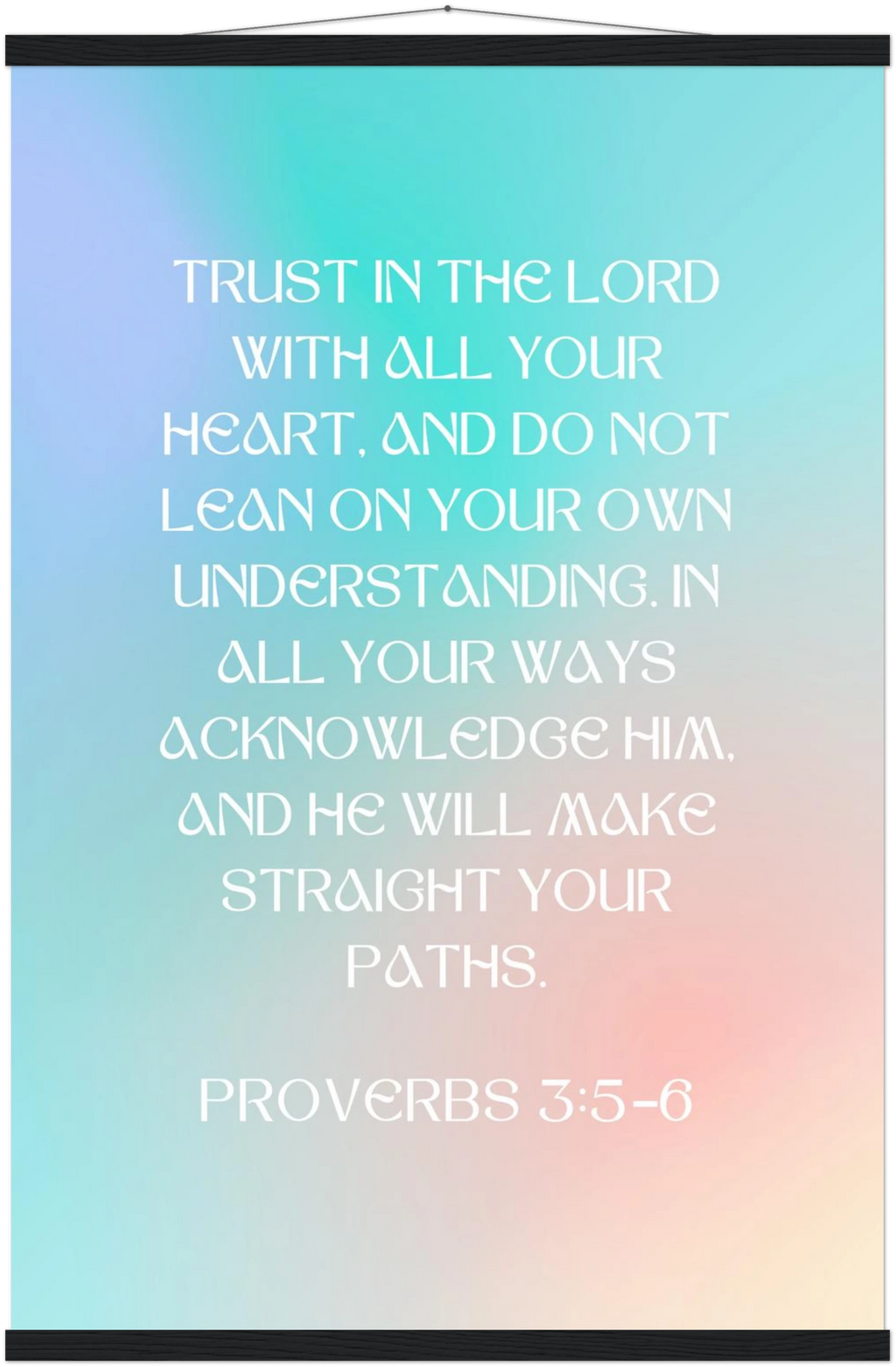 Proverbs 3:5-6 Bible Verse - Hanger Art Print - Christian Wall Decor