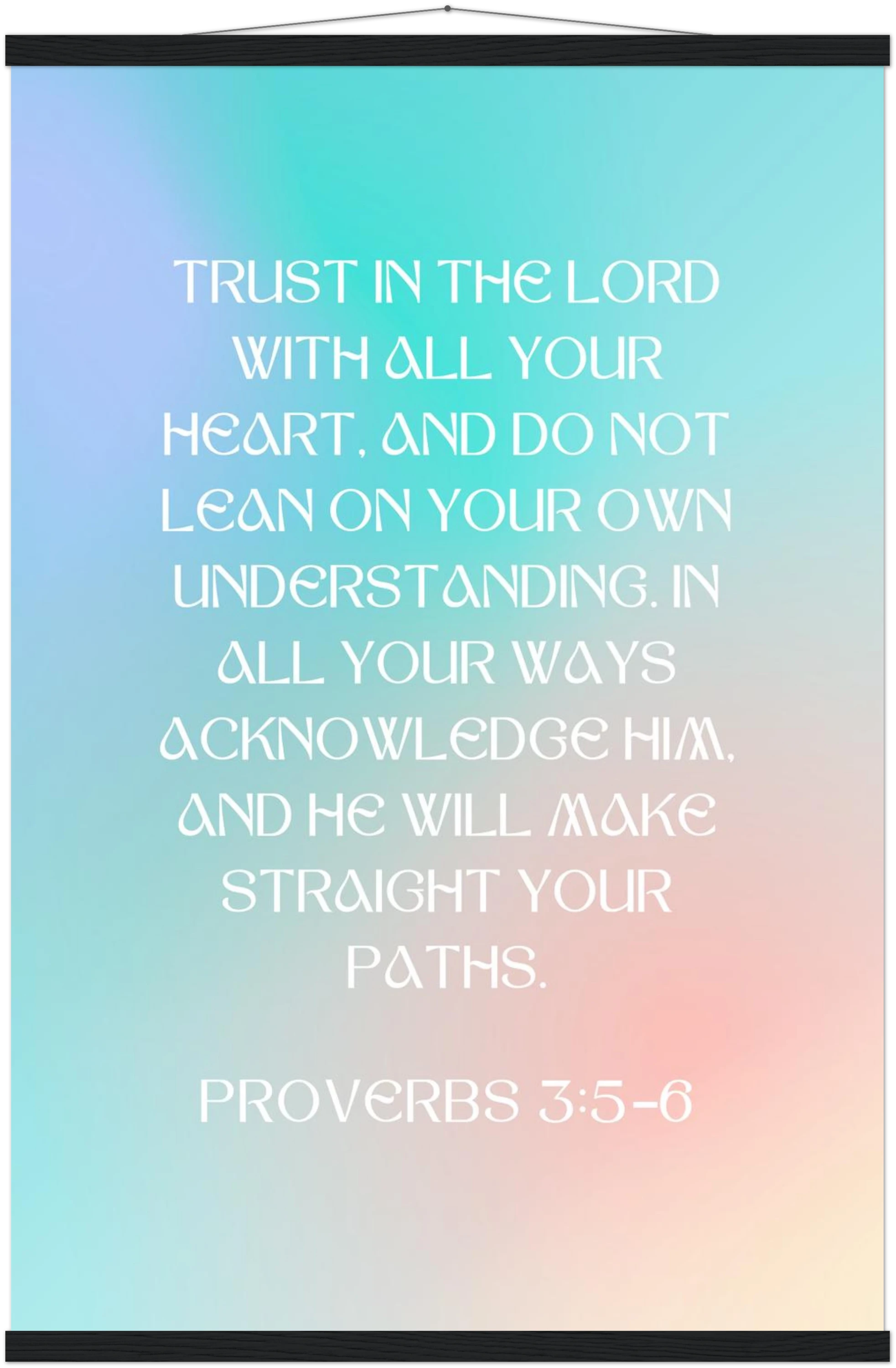 Proverbs 3:5-6 Bible Verse - Hanger Art Print - Christian Wall Decor