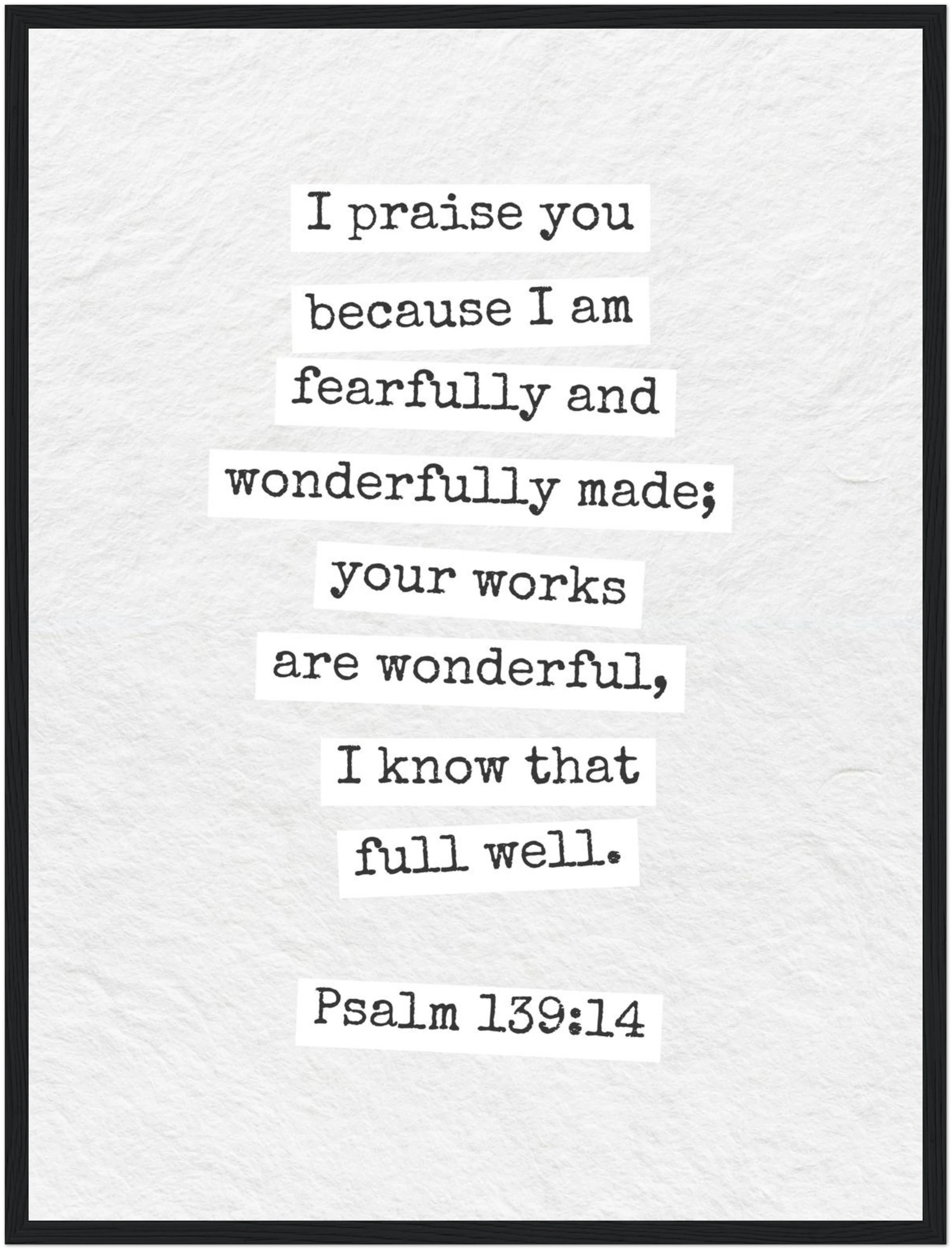Psalm 139:14 Bible Verse - Wooden Framed  Print - Christian Wall Decor