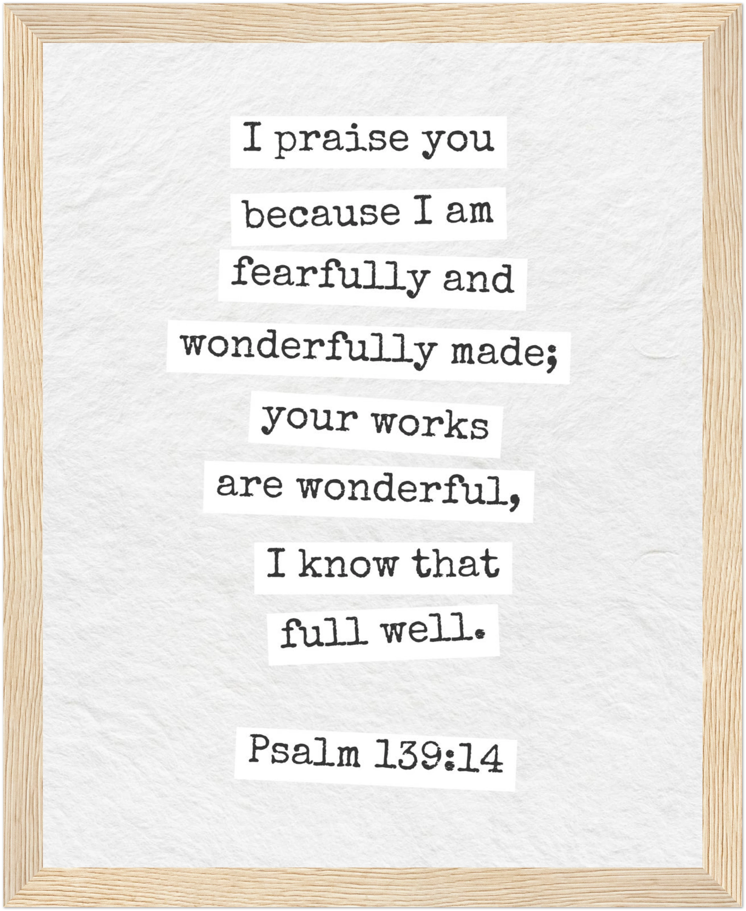 Psalm 139:14 Bible Verse - Wooden Framed  Print - Christian Wall Decor