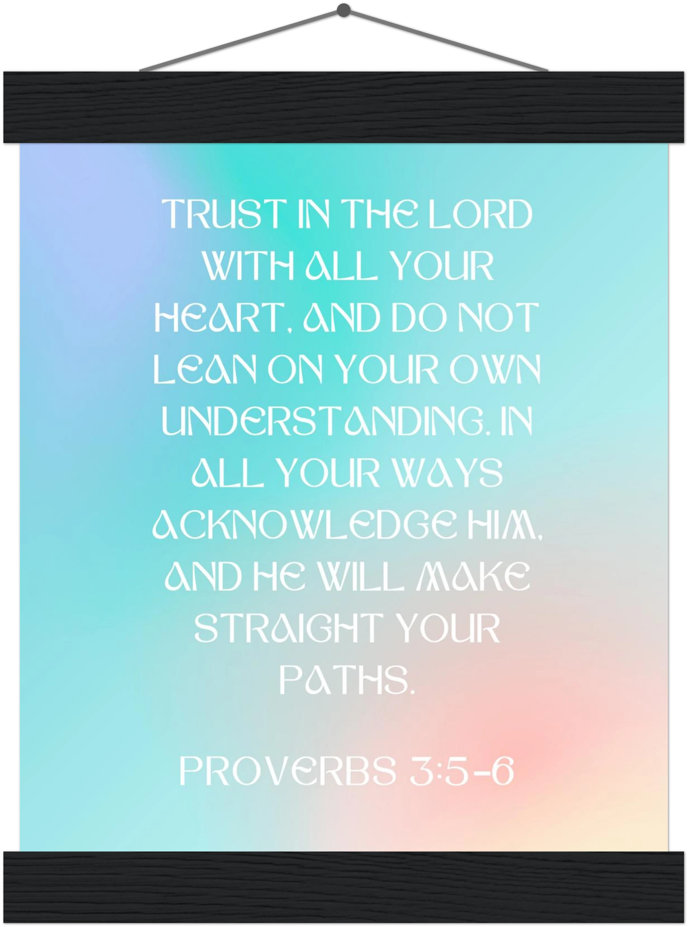 Proverbs 3:5-6 Bible Verse - Hanger Art Print - Christian Wall Decor