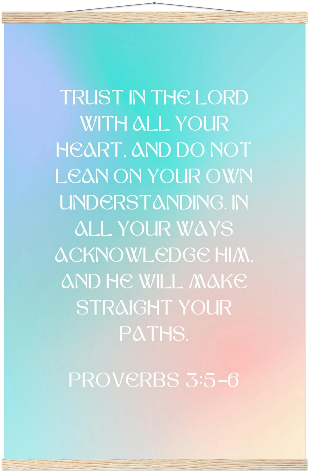 Proverbs 3:5-6 Bible Verse - Hanger Art Print - Christian Wall Decor