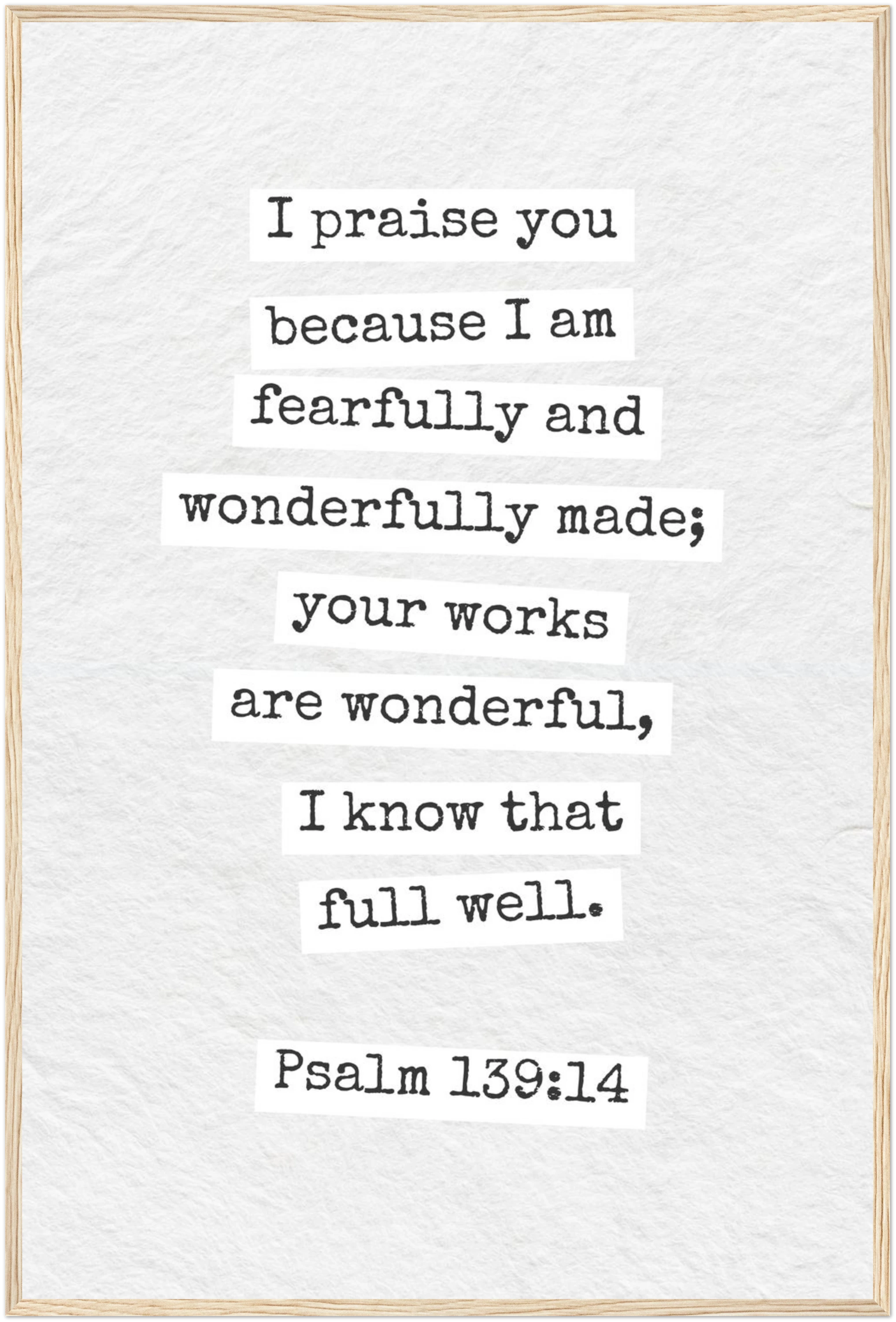 Psalm 139:14 Bible Verse - Wooden Framed  Print - Christian Wall Decor