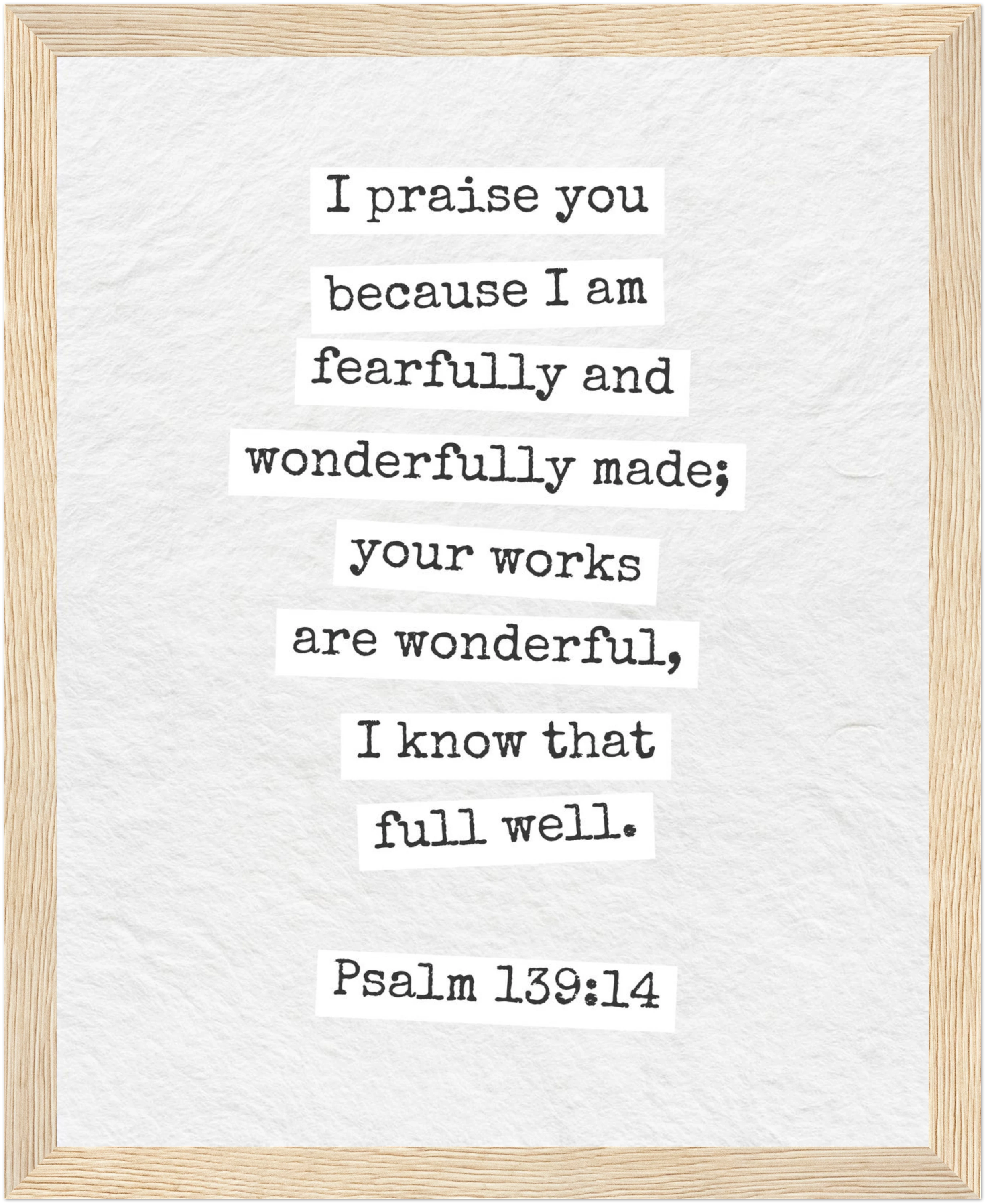 Psalm 139:14 Bible Verse - Wooden Framed  Print - Christian Wall Decor