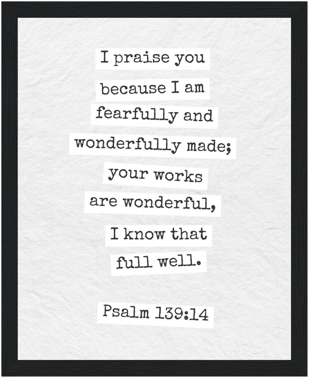 Psalm 139:14 Bible Verse - Wooden Framed  Print - Christian Wall Decor