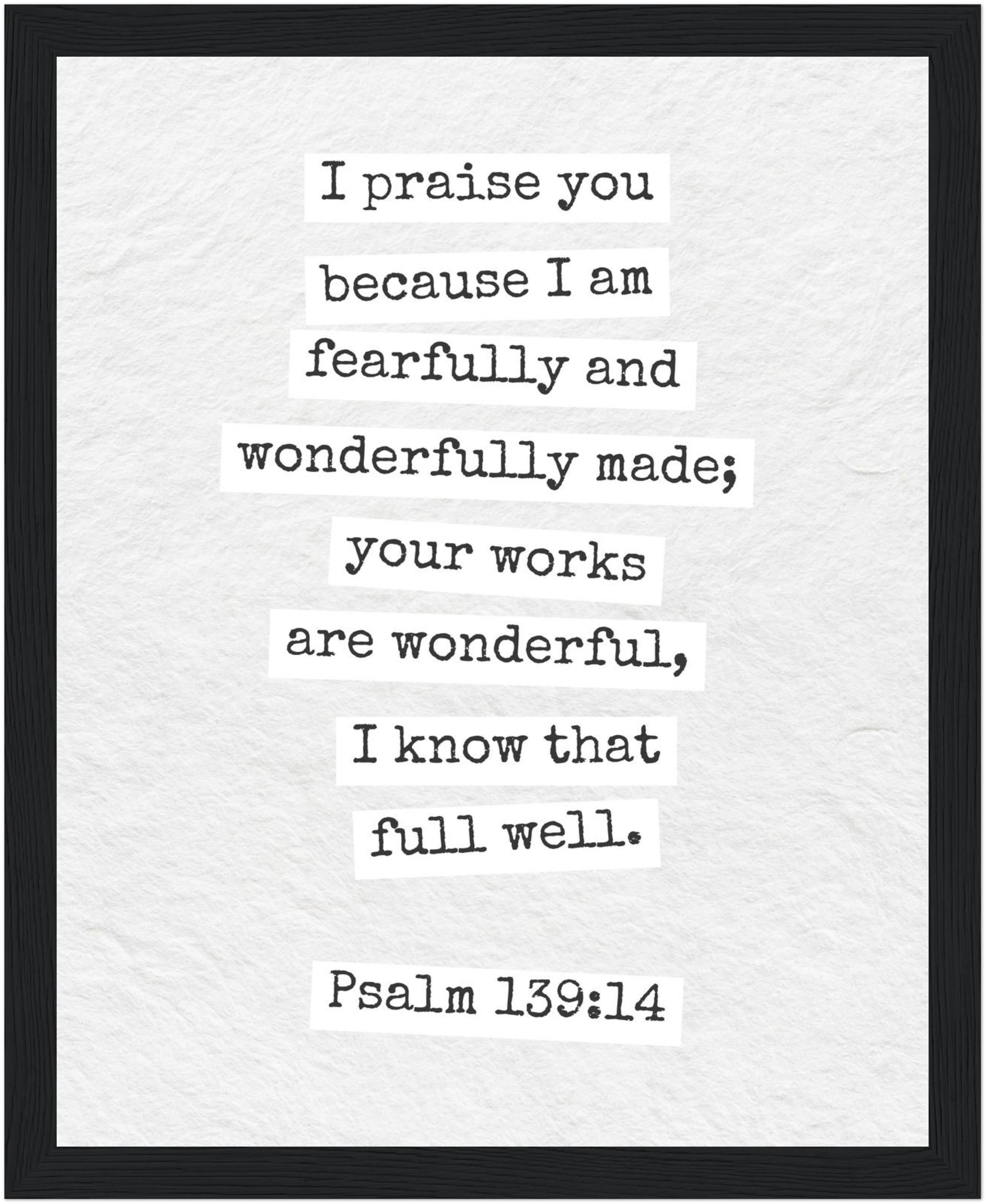 Psalm 139:14 Bible Verse - Wooden Framed  Print - Christian Wall Decor