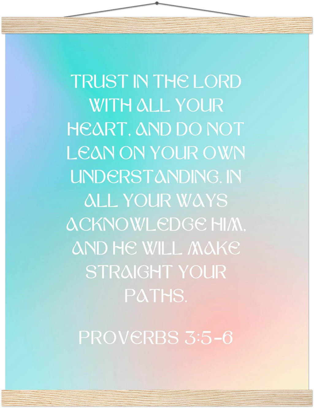 Proverbs 3:5-6 Bible Verse - Hanger Art Print - Christian Wall Decor