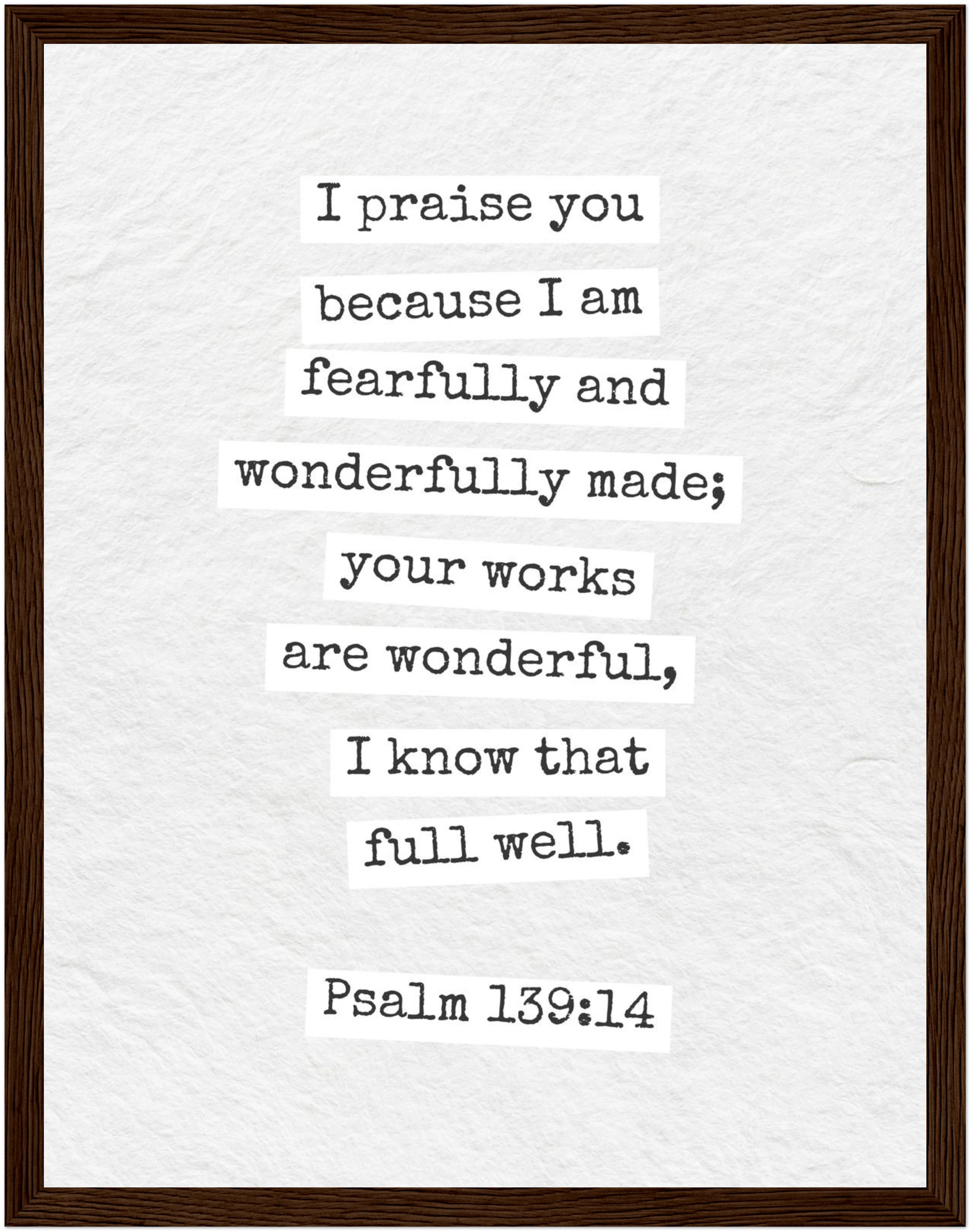 Psalm 139:14 Bible Verse - Wooden Framed  Print - Christian Wall Decor