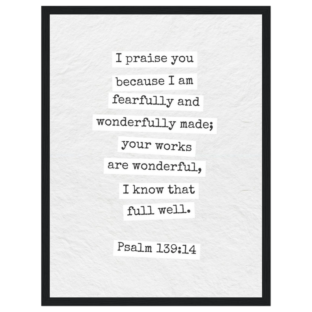 Psalm 139:14 Bible Verse - Wooden Framed  Print - Christian Wall Decor