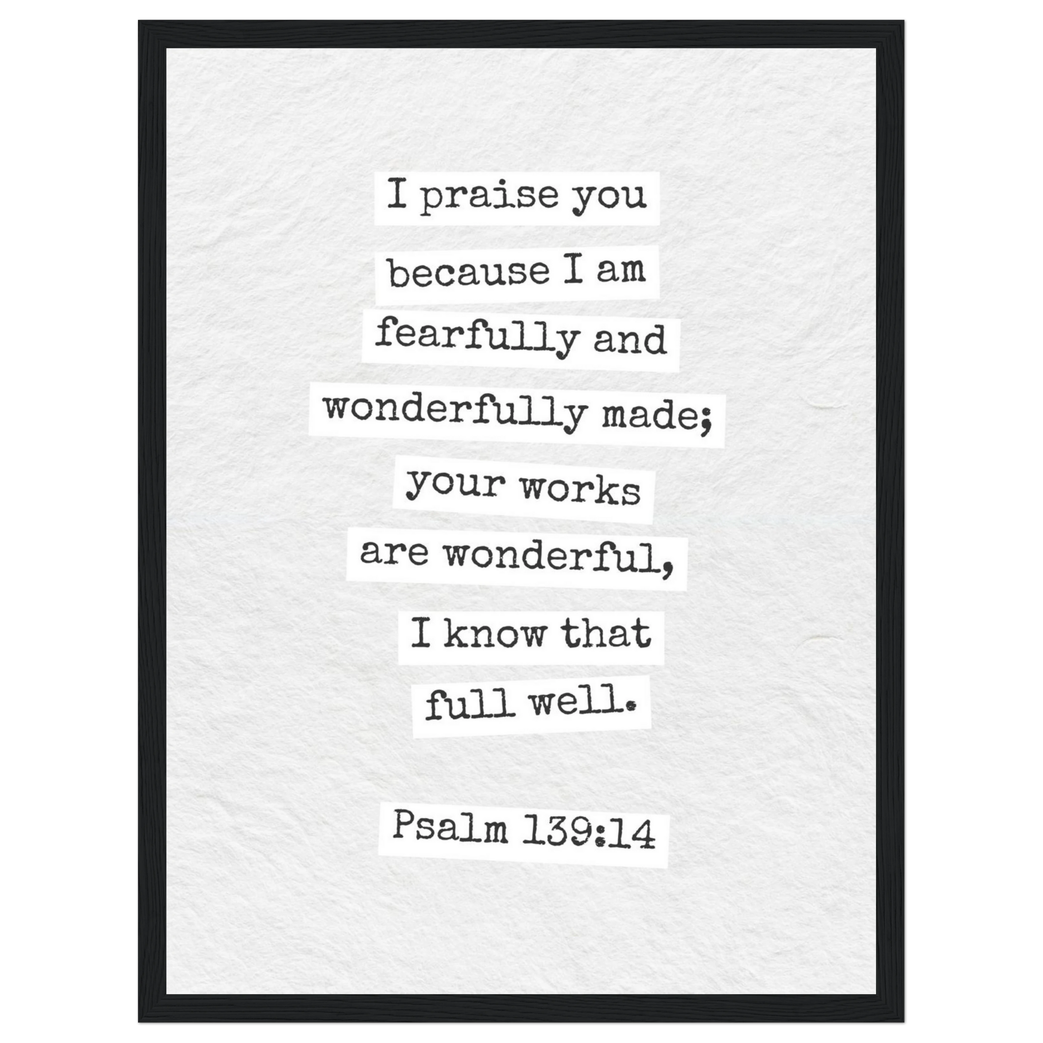 Psalm 139:14 Bible Verse - Wooden Framed  Print - Christian Wall Decor
